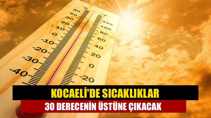 Kocaeli hava durumu nasıl olacak? Kocaeli hava durumu bu hafta
