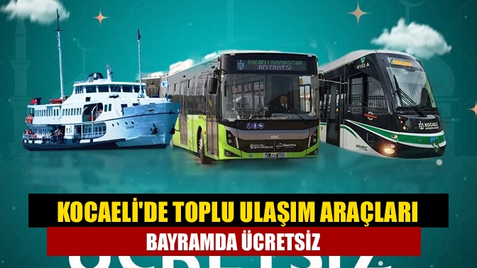 Büyükşehir Belediyesi, Ramazan Bayramı süresince otobüs, raylı sistemler ve deniz