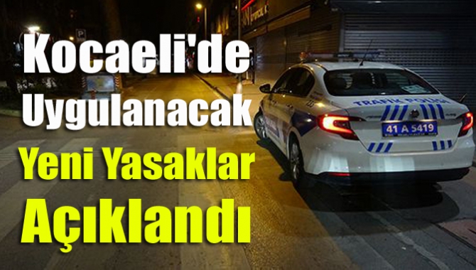 İçişleri Bakanlığı'nın genelgesinin ardından, Kocaeli İl Umumi Hıfzıssıhha Kurulu il