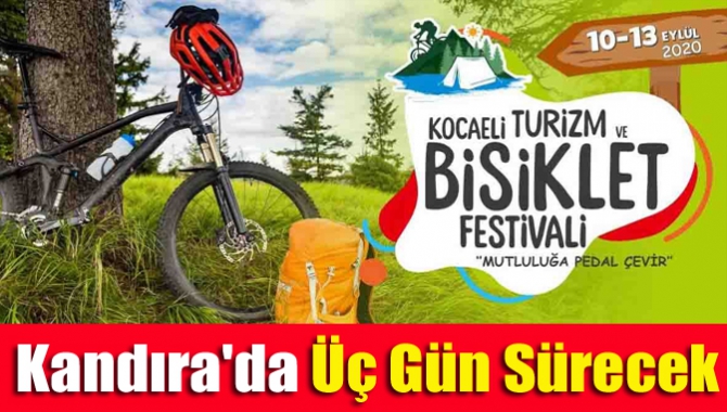 Kocaeli Büyükşehir Belediyesi'nin ev sahipliğinde Kandıra'da üç gün sürecek “Kocaeli