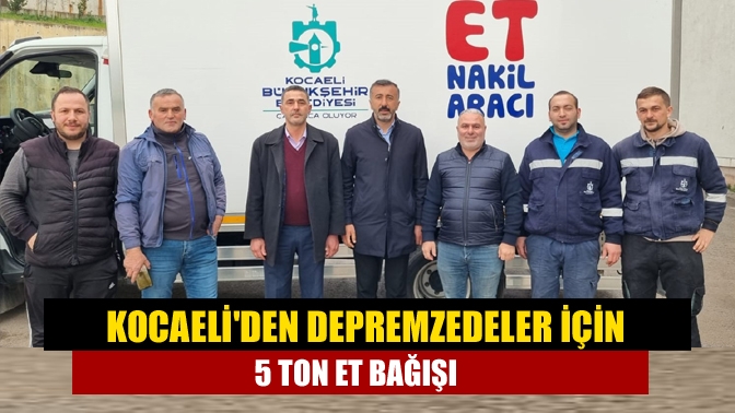 Kocaeli Kasaplar, Esnaf Odası da deprem bölgesindeki vatandaşlara yardım için