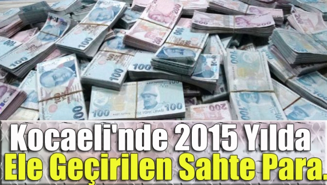 Kocaeli Emniyet Müdürlüğü KOM Şube Müdürlüğü ekipleri tarafından 2015 yılı