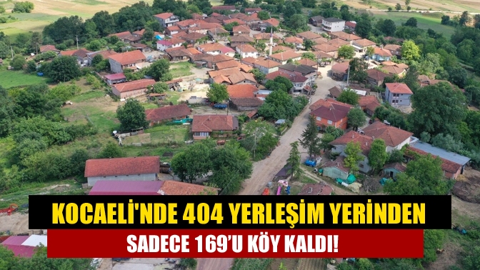 Kocaeli genelinde 10 ilçede bulunan 426 köy yerleşim alanı üzerinde