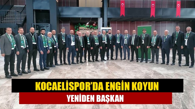Kocaelispor’da tek adaylı olağanüstü genel kurulda mevcut başkan Engin Koyun