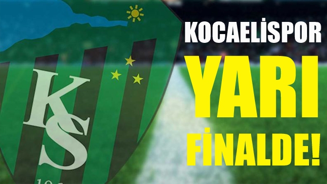 Kocaelispor, rövanş maçında sahasında Ankara Demirspor'u 3-0 mağlup ederek adını