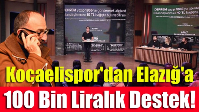 Elazığ depremi nedeniyle zarar gören vatandaşlar için yardım kampanyası başlatan