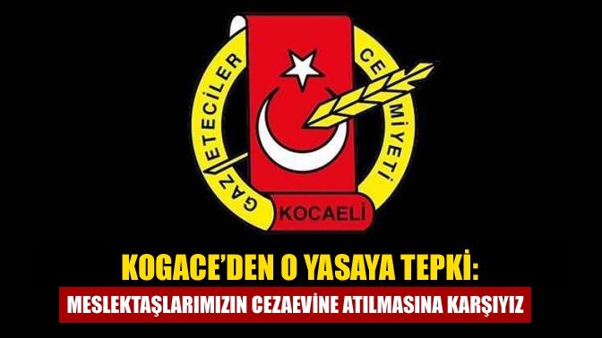 Kocaeli Gazeteciler Cemiyeti Yönetim Kurulu, "Ancak sırf halk arasında endişe,