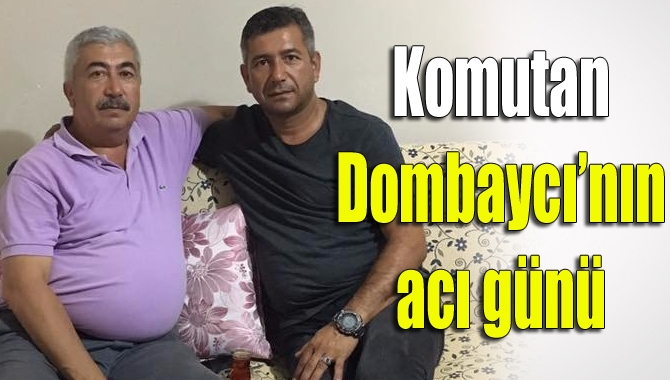 Kandıra İlçe Jandarma Komutanı Yüzbaşı Hasan Dombaycı’nın abisi Halit Dombaycı