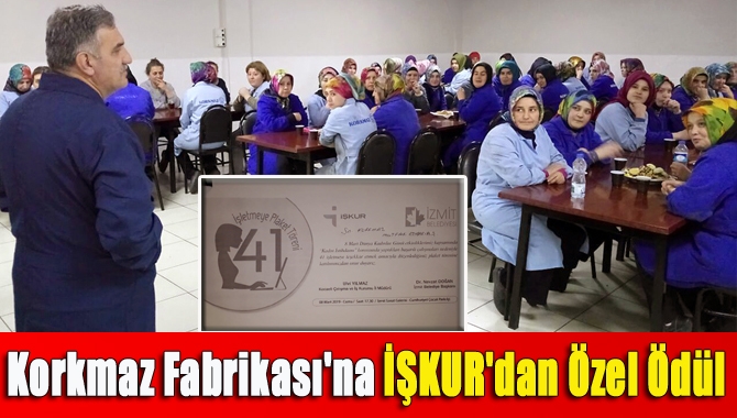 Kandıra'da faaliyet gösteren Korkmaz Mutfak Eşyaları Fabrikası, bünyesinde çalışan personelin