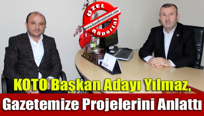 Kocaeli Ticaret Odası Başkan Adayı Erdoğan Yılmaz, gazetemizi ziyaret ederek