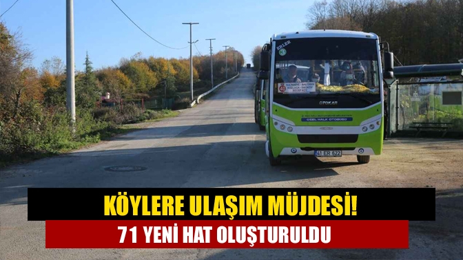 Kocaeli Büyükşehir Belediyesi ulaşım konusunda büyük sıkıntı yaşayan kırsal alanlara