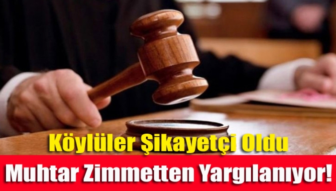 Köy sakinlerinden, izinli olarak ağaç kesimi yapılması amacıyla toplanan paradan,