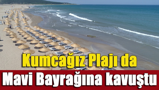 Kumcağız Halk Plajı’nın da Mavi Bayrak almasıyla birlikte Kandıra sahillerindeki