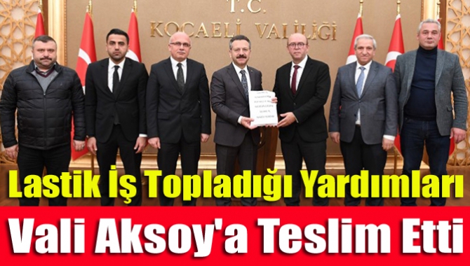 Elazığ ve Malatya’da yaşayan depremzedelere ulaştırılmak üzere Lastik İş Sendikasına
