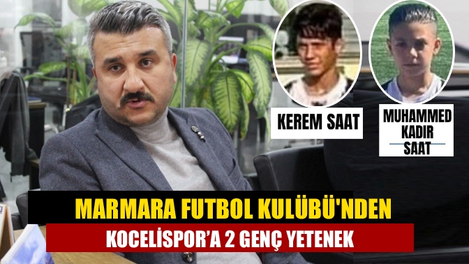 Marmara Futbol Kulübü, Muhammet Kadir Saat ve Kerem Saat’i Kocelispor