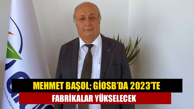 Mehmet Başol, Alt yapı çalışmalarını 2022 yılının sonuna kadar bitireceklerini