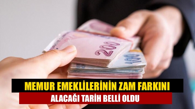 Çalışma ve Sosyal Güvenlik Bakanlığı, memur emeklilerinin zam farkının 27