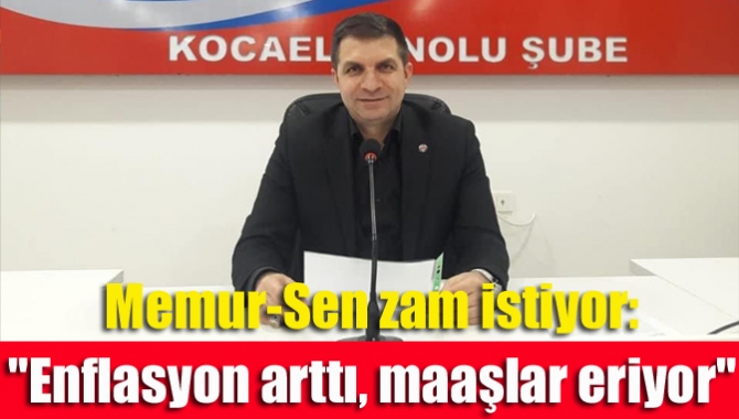 Son dönemde yaşanan enflasyondaki artış nedeniyle bir açıklama yapan Memur-Sen