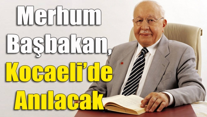 54. Hükümet’in Başbakanı Prof. Dr. Necmettin Erbakan vefatının beşinci yıl