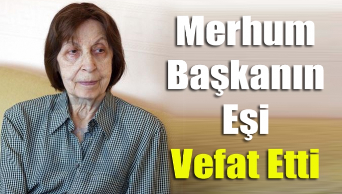 Merhum başbakanlardan Bülent Ecevit'in eşi Rahşan Ecevit hayatını kaybetti.