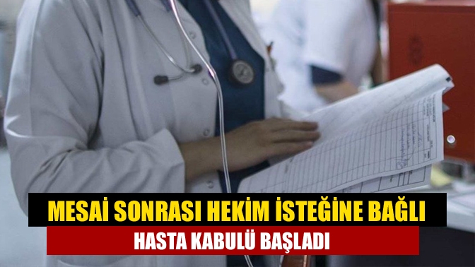 Sağlık Bakanı Fahrettin Koca, Beyaz Reform kapsamında, mesai sonrası hekim