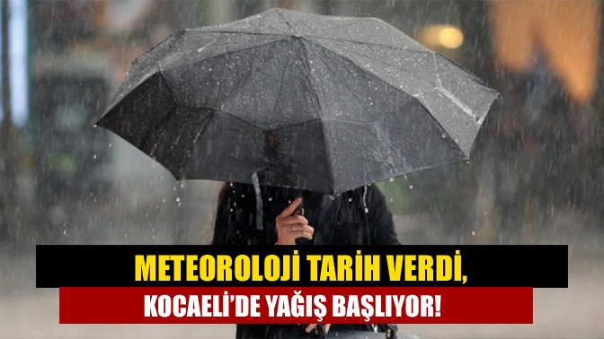 Meteoroloji Genel Müdürlüğü Kocaeli’de yağışların başlayacağı tarihi açıkladı. Kocaeli’de Salı