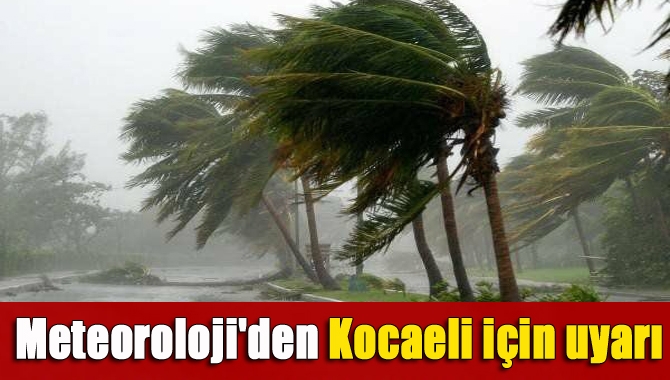 İstanbul, Kocaeli, Sakarya ve Yalova'da gece saatlerinden itibaren şiddetli fırtına