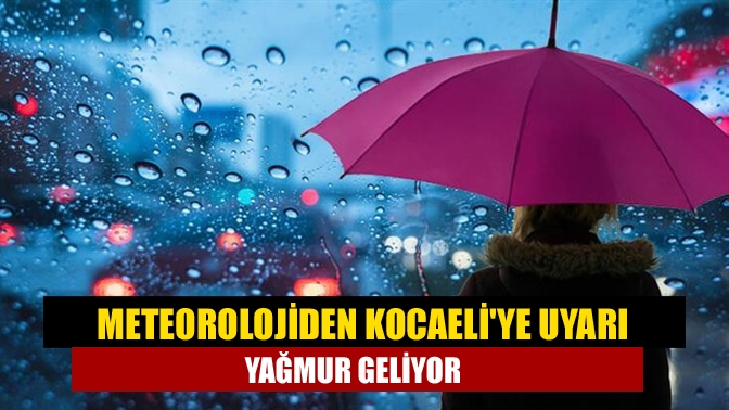 Meteoroloji Genel Müdürlüğü'nden edinilen bilgiye göre yarından itibaren Kocaeli genelinde
yağmurlu