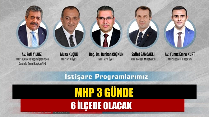 MHP Kocaeli İl Başkanlığı Genel Merkez Yöneticilerinin katılımıyla 3 Günde