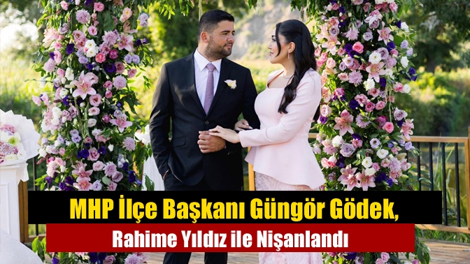 MHP Kandıra İlçe Başkanı Güngör Gödek, bankacı gelin adayı Rahime