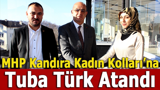 MHP Kandıra Kadın Kolları Başkanlığı’na Tuba Türk atandı.