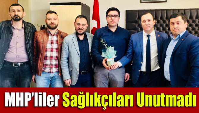 14 Mart Tıp Bayramı’nda sağlıkçıları unutmayan MHP Kandıra İlçe Teşkilatı,