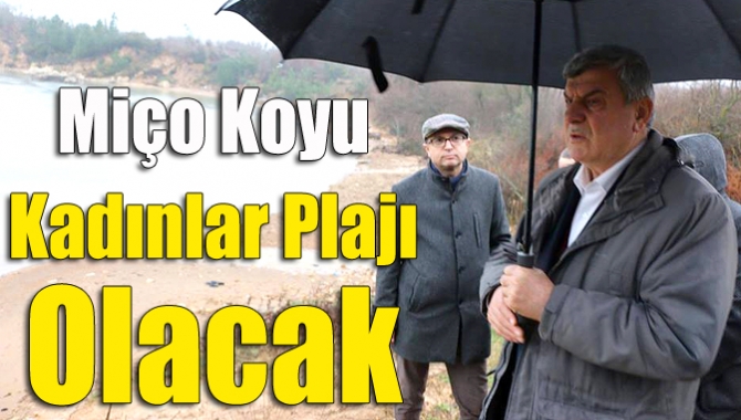 Kandıra Kerpe’nin en güzel koylarından birisi olan Miço Koyu, kadınların