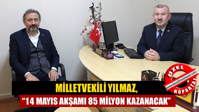 AK Parti Kocaeli Milletvekili Mehmet Akif Yılmaz, “14 Mayıs akşamı
