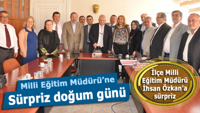 Kandıra İlçe Milli Eğitim Müdürü İhsan Özkan’a kurum idarecileri doğum