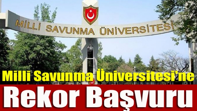 Milli Savunma Üniversitesine, 5 bin 443 öğrenci alımı için yaklaşık