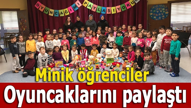 Kandıra Selma-Orhon Atameriç Anaokulu’nun minik öğrencileri, “Oyuncağımı Paylaşıyorum” etkinliği kapsamında