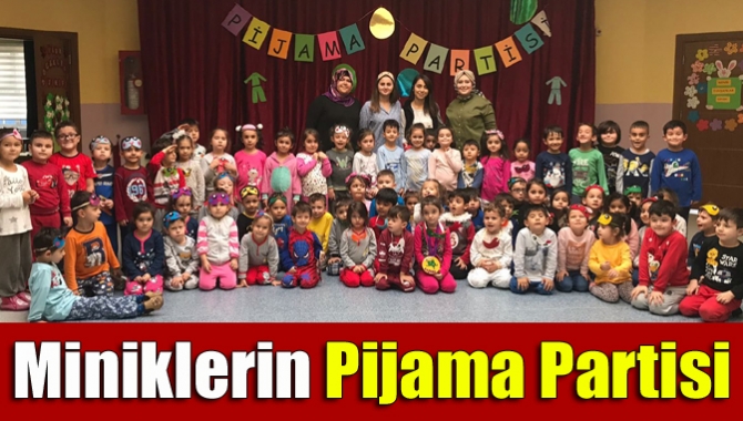 Kandıra Selma-Orhon Atameriç Anaokulu öğrencileri, pijama partisi etkinliğinde doyasıya eğlendi.