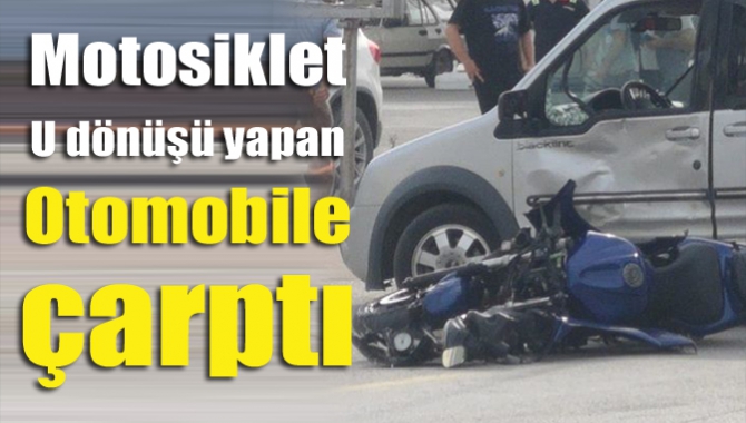 Kandıra'da dönüş yapmak isteyen hafif ticari araca çarpan motosiklet sürücüsü