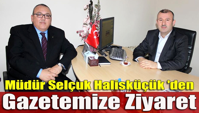 Türkiye İş Bankası Kandıra Şube Müdürü Selçuk Halisküçük, gazetemiz Kandıra