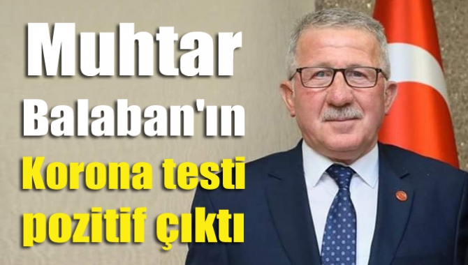 Kandıra Aydınlık Mahalle Muhtarı İsmail Balaban, koronavirüs testinin pozitif çıktığını