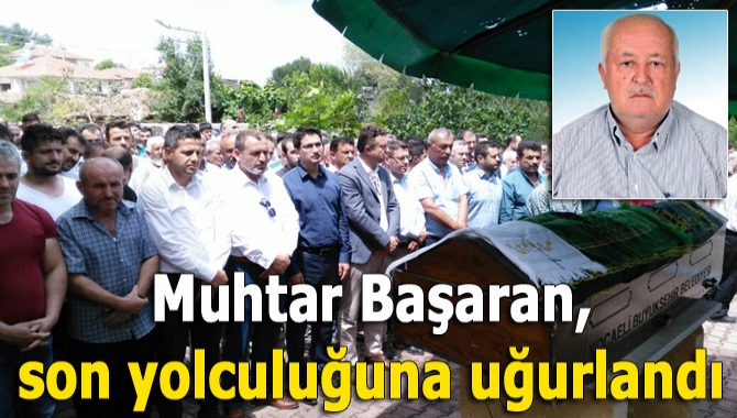 Kandıra Sinanlı Bilalli Mahalle Muhtarı Davut Başaran (66), solunum yetersizliği