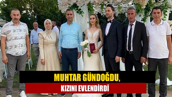 Ferizli Mahalle Muhtarı Rahmi Gündoğdu’nun kızı Burcu Gündoğdu, Hüseyin Tekerci