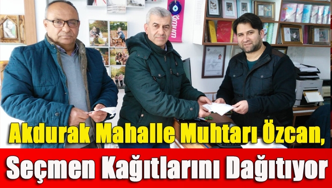 Akdurak Mahalle Muhtarı Cüneyt Özcan, 31 Mart 2019 Mahalli İdareler