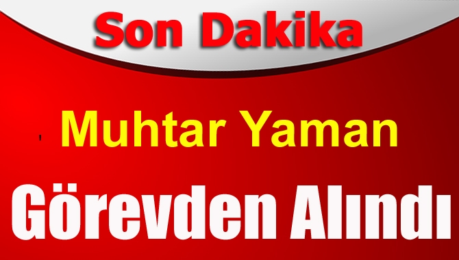 İzmit Cumhuriyet Mahalle Muhtarı Mustafa Yaman görevden alındı.