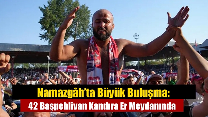 Kandıra Belediyesi’nin düzenlediği 15 Temmuz Şehitleri Anısına Namazgâh Yağlı Güreşleri