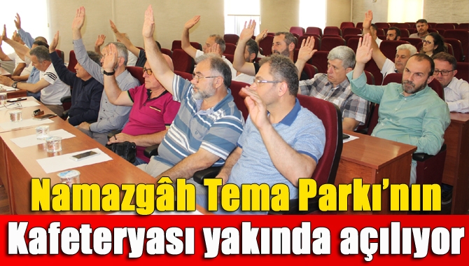 Kandıra Belediye Meclisi’nin Temmuz ayı oturumunda Tema Park’ta yakında açılacak