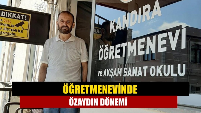 Kandıra Öğretmenevi ve Akşam Sanat Okulu Müdürlüğü’ne Faruk Özaydın atandı.