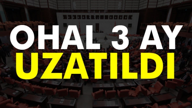 Olağanüstü Hal'in (OHAL) 3 ay daha uzatılmasına ilişkin Başbakanlık tezkeresi