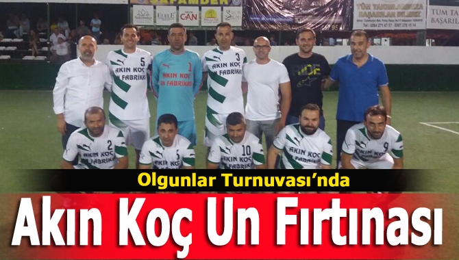 Sakarya Olgunlar Turnuvası’nda Akın Koç Un Fabrikaları fırtınası esiyor.